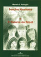 CANÇÕES ESCOLARES e A HISTÓRIA DO NATAL - Marcelo Petraglia