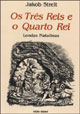 OS TRÊS REIS E O QUARTO REI - Jakob Streit