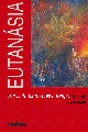 EUTANÁSIA - Armin J. Husemann