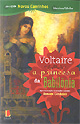 A PRINCESA DA BABILÔNIA - Voltaire / apresentação, tradução e notas Renata Cordeiro