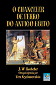 O Chanceler de Ferro do Antigo Egito