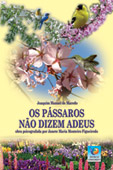Os Pássaros não Dizem Adeus