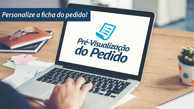 Personalize a ficha do pedido! Personalize a ficha do pedido!
