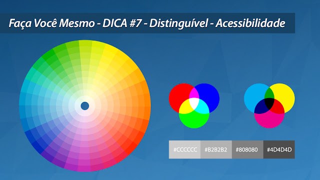 Faça Você Mesmo - DICA #7 Distinguível - Acessibilidade Faça Você Mesmo - DICA #7 Distinguível - Acessibilidade
