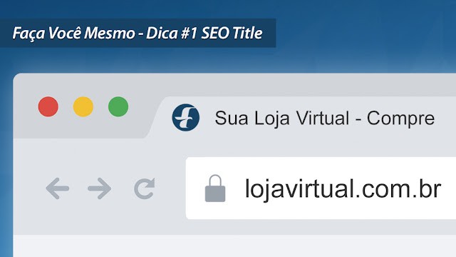 Faça Você Mesmo - DICA #1 SEO Title Faça Você Mesmo - DICA #1 SEO Title